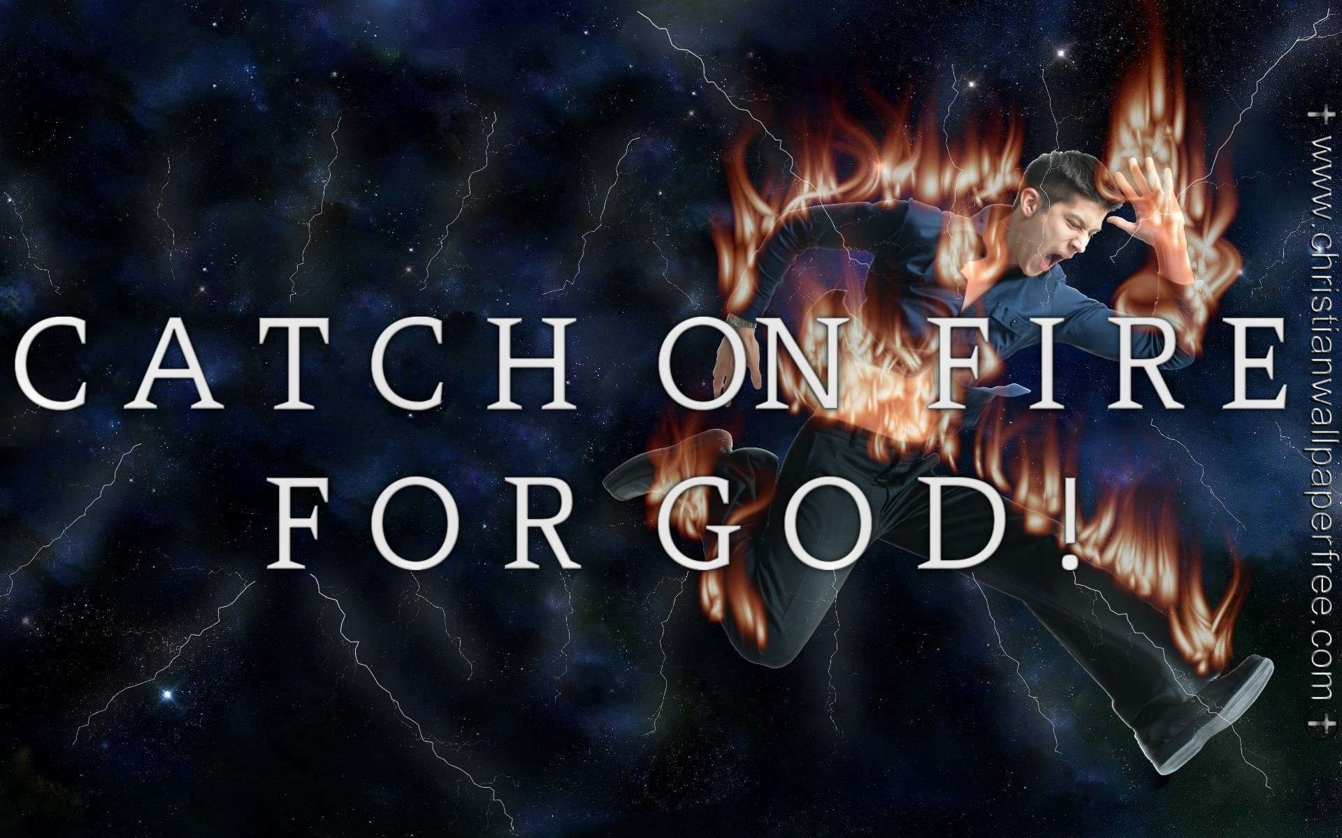 Catch on Fire for God