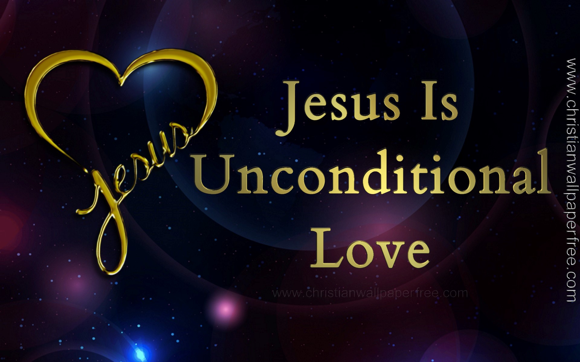 Jesus Is Unconditional Love