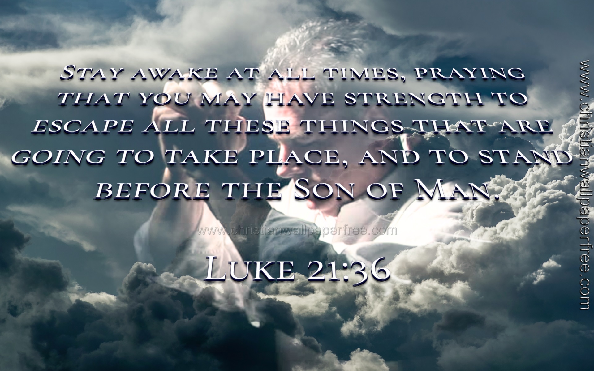 Stay Awake Luke 21 Verse 16