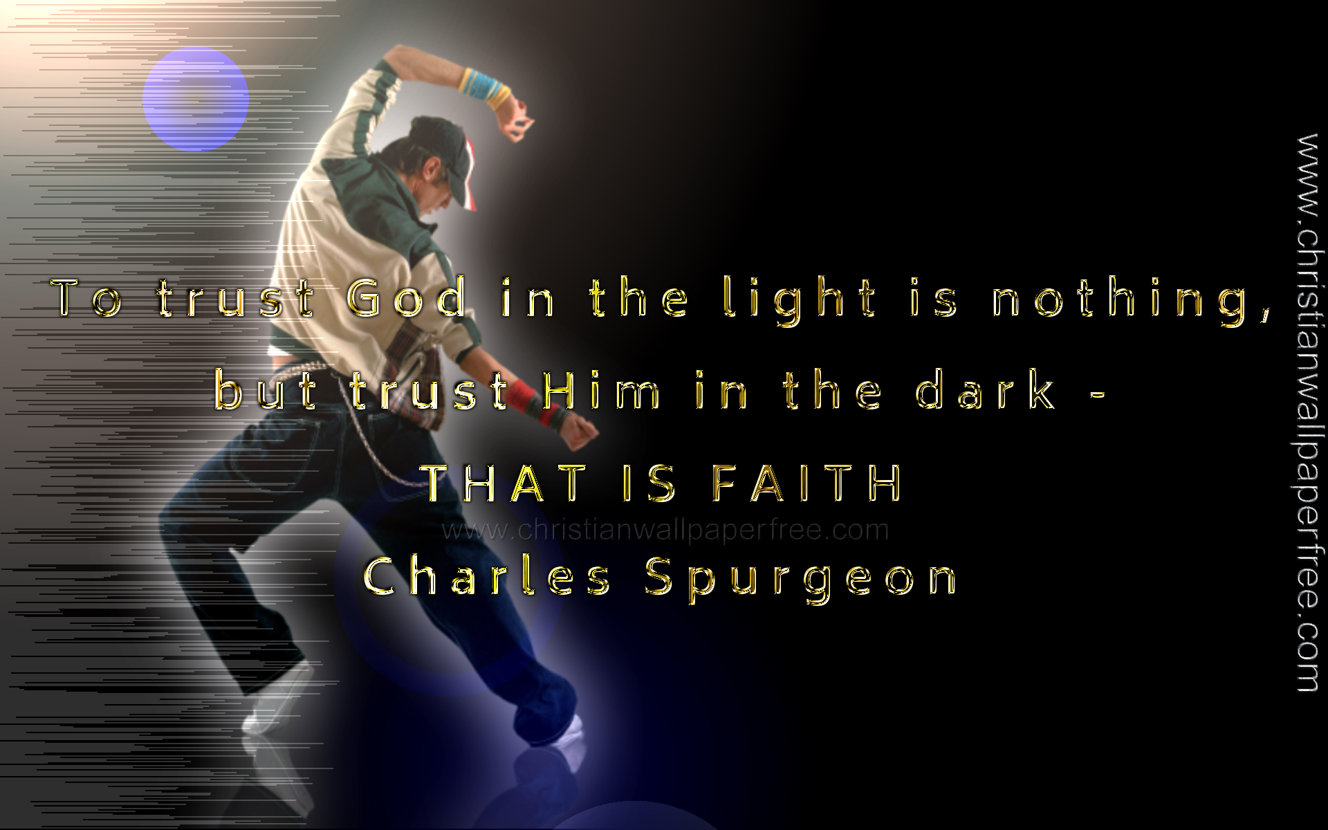 That Is Faith Quote by Charles Spurgeon