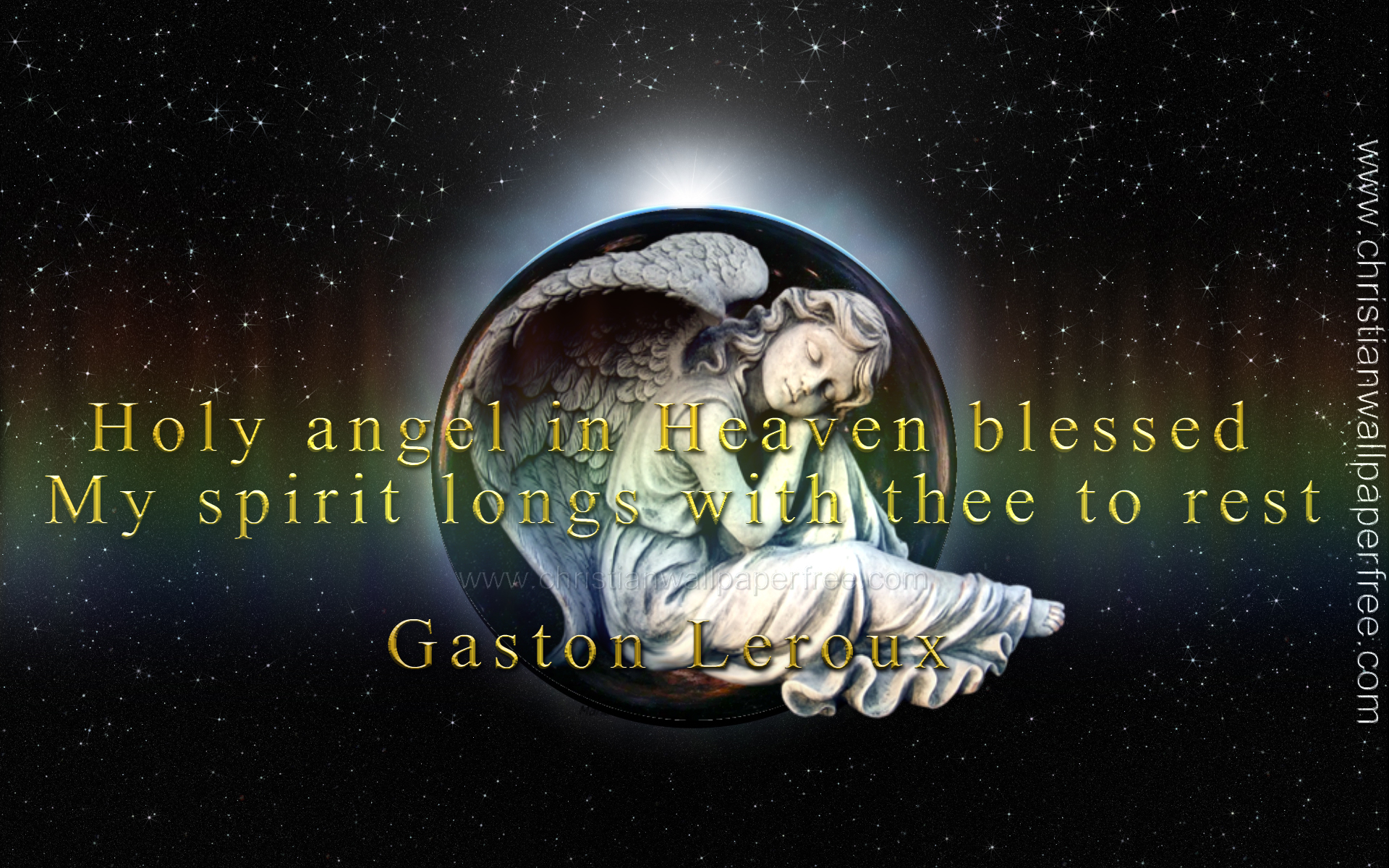 Holy Angel Quote by Gaston Leroux