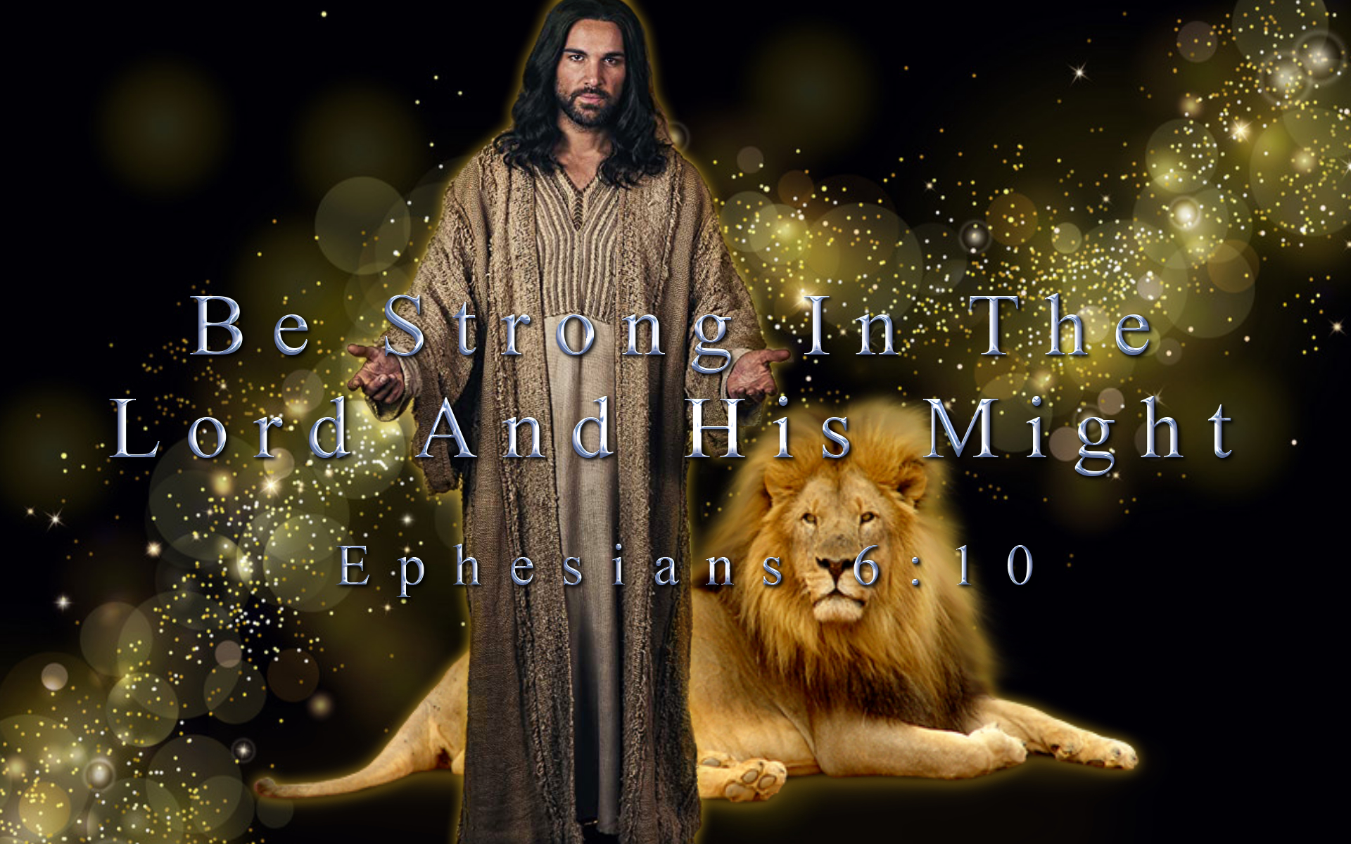 Be Strong in the Lord Ephesians 6 Verse 10