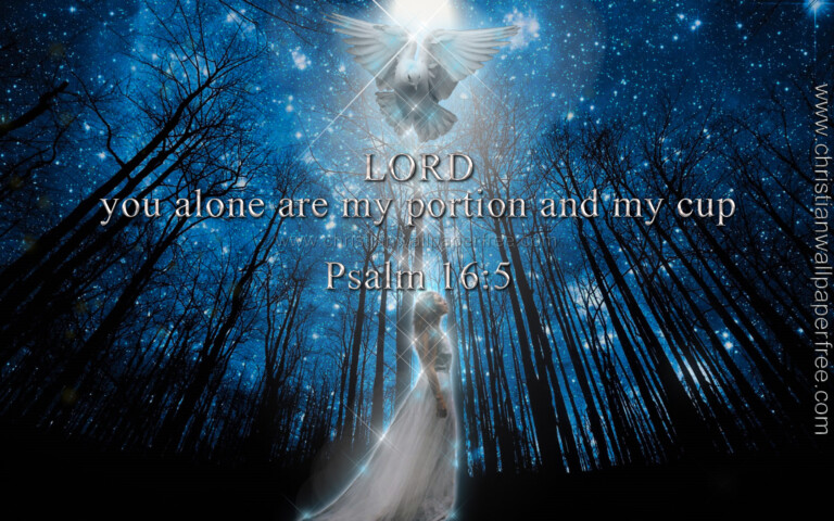 my-portion-and-cup-psalm-16-verse-5-christian-wallpaper-free