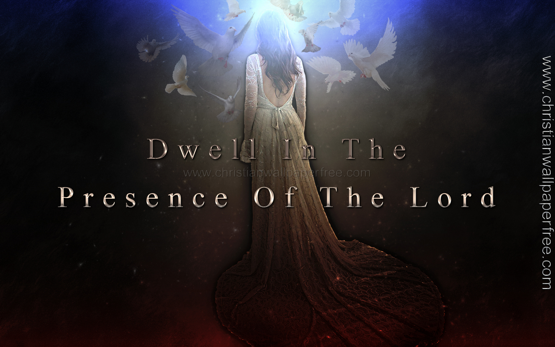 Dwell in the Presence of the Lord