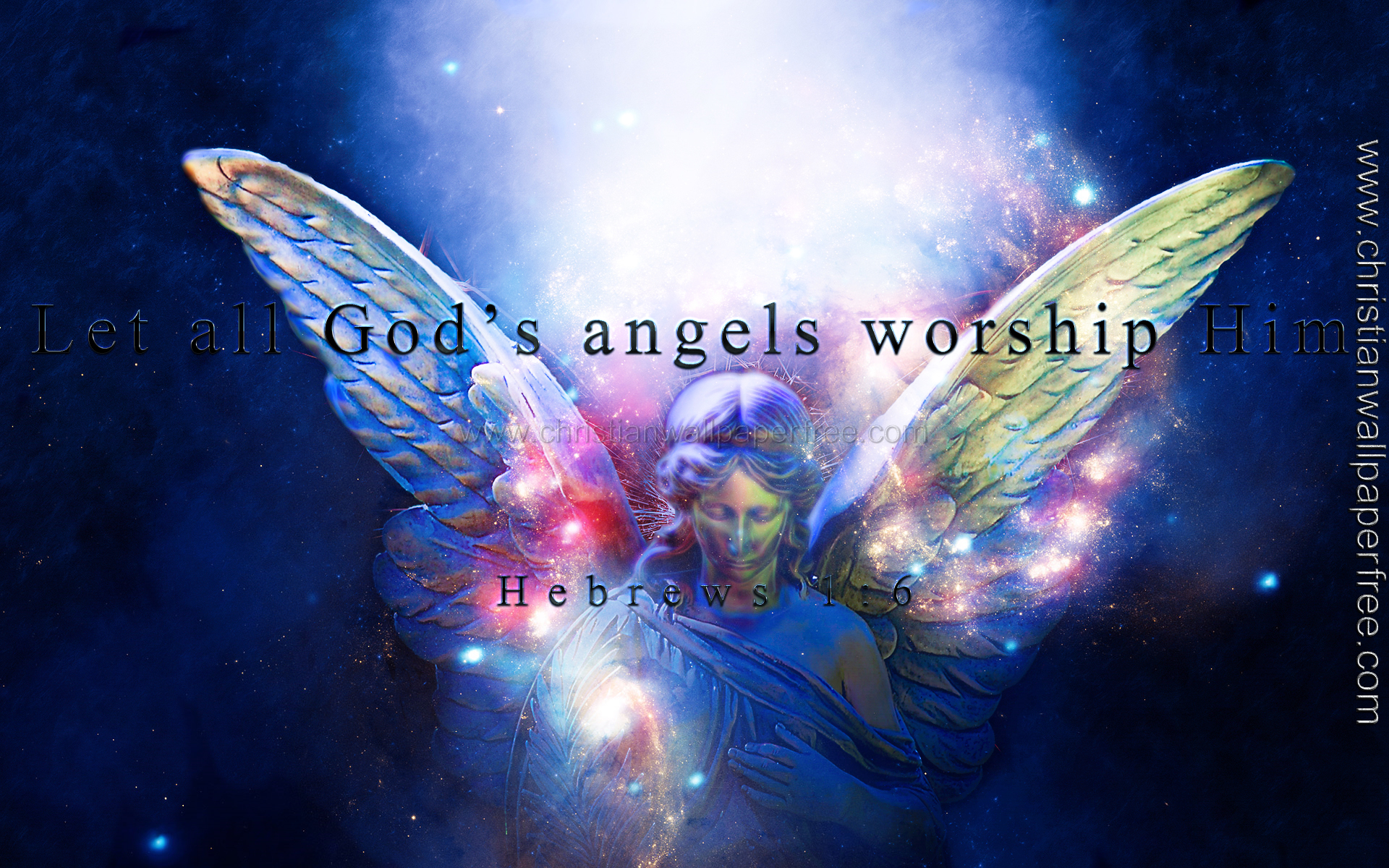 Let Angels Worship Him Hebrews 1 Verse 6