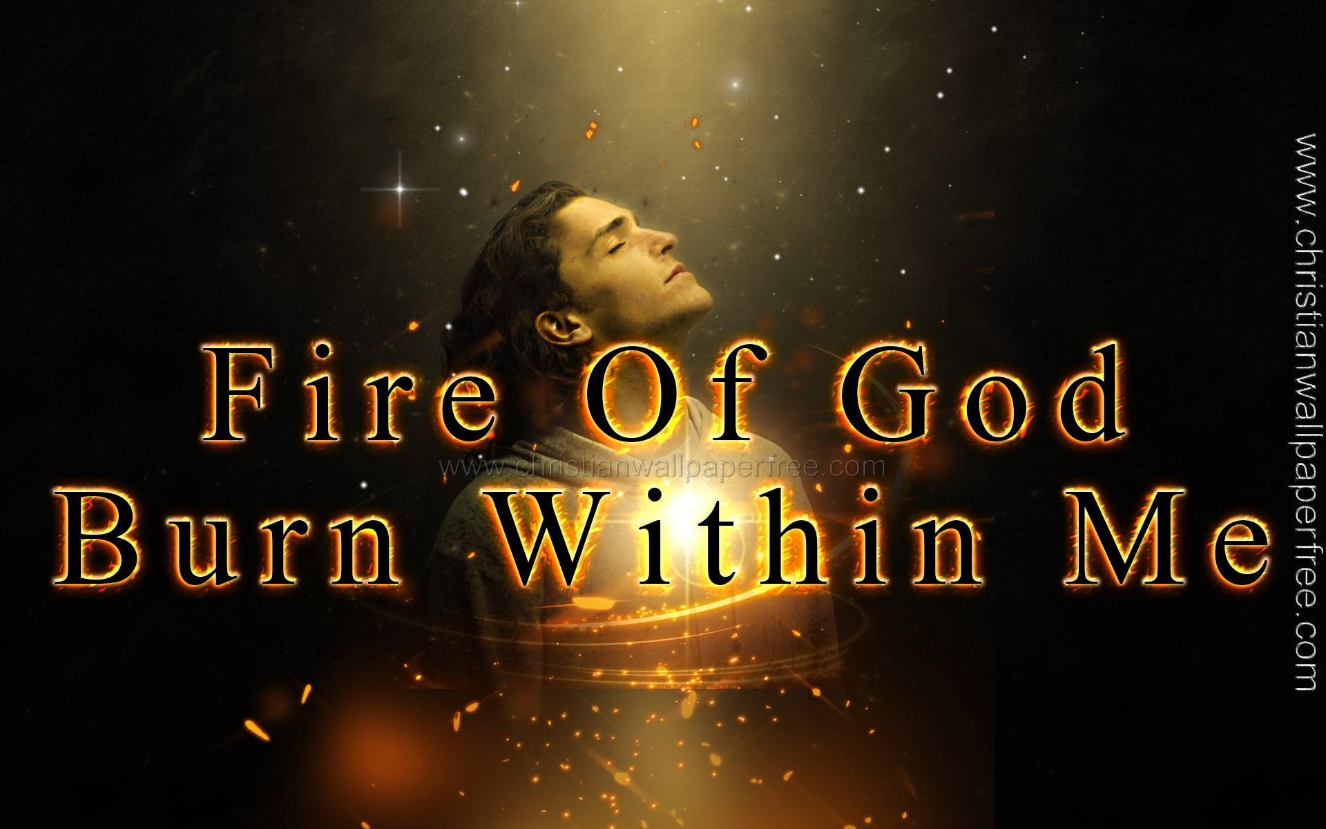 Fire of God Burn Within Me