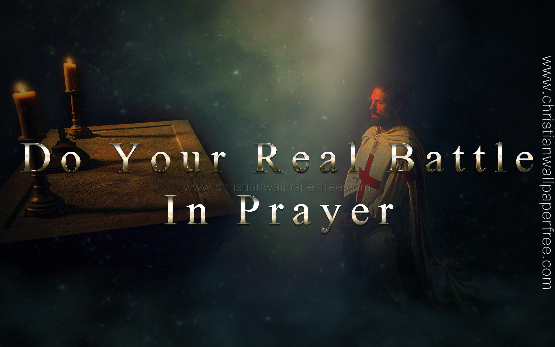 Do Your Real Battle in Prayer