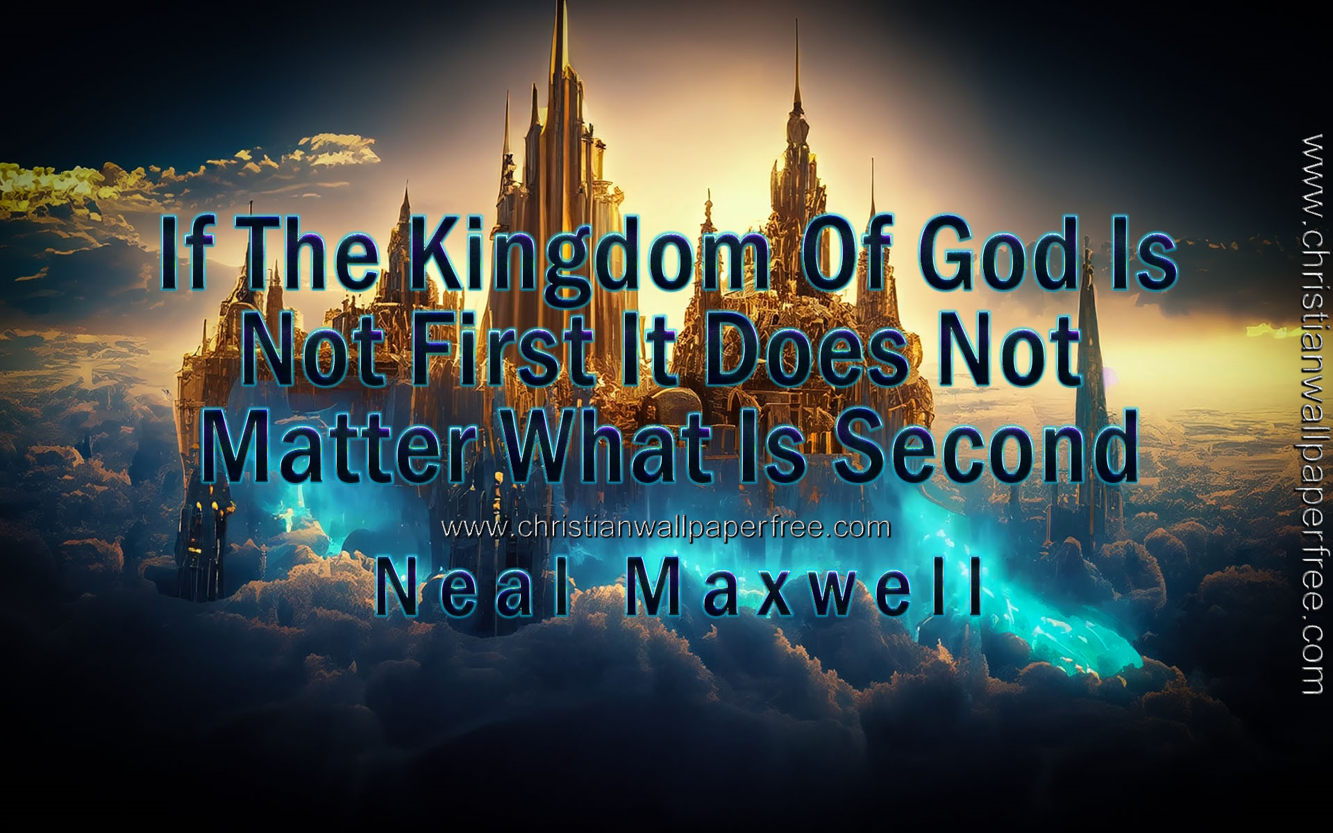 Kingdom of God Quote by Neal Maxwell