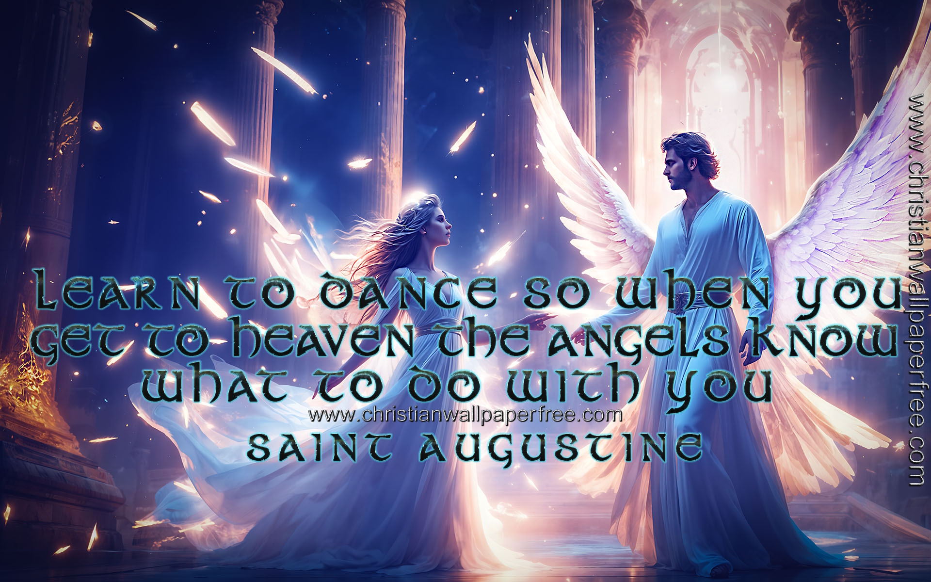 Learn to Dance Quote by Saint Augustine