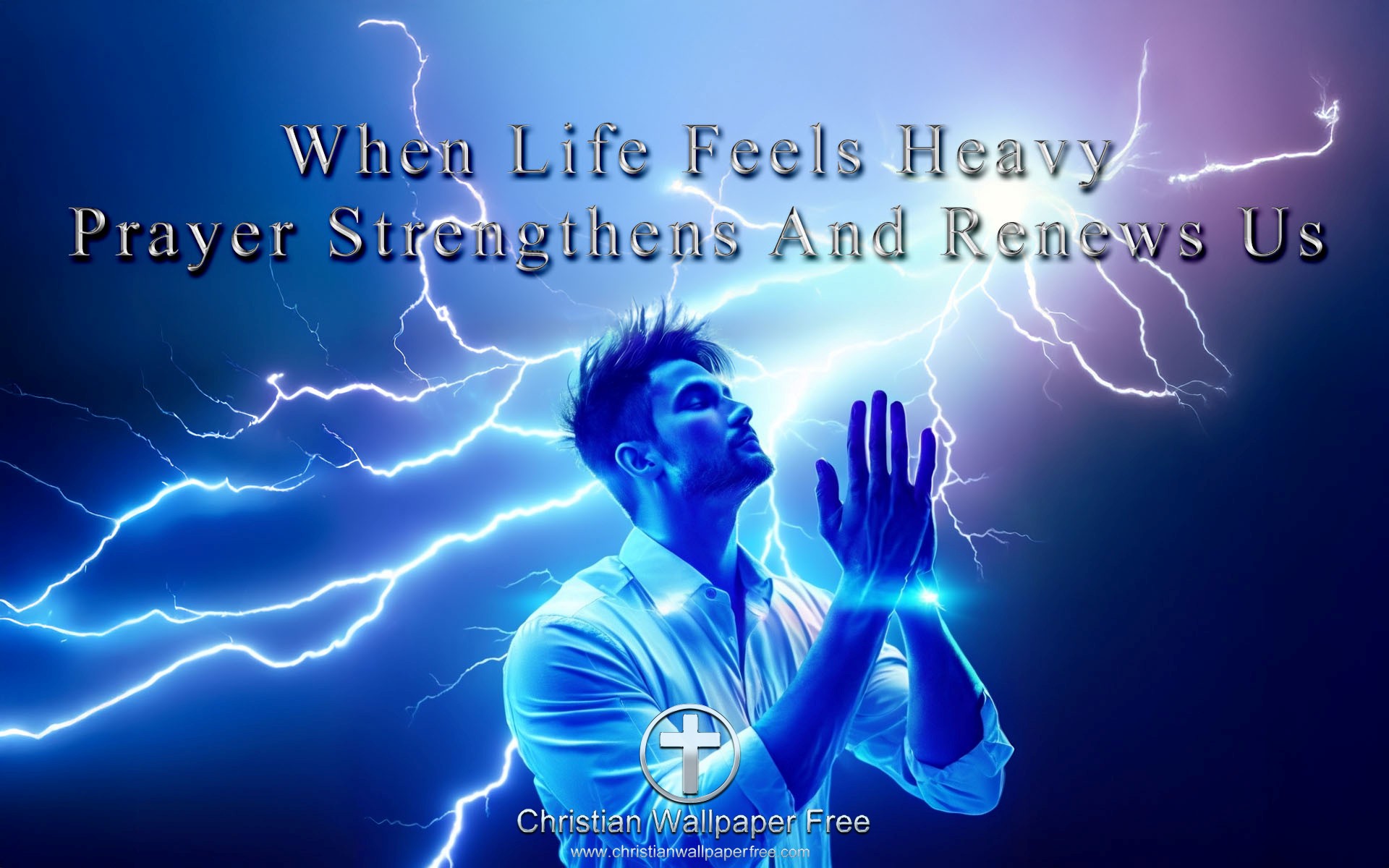 Prayer Strengthens And Renews Us