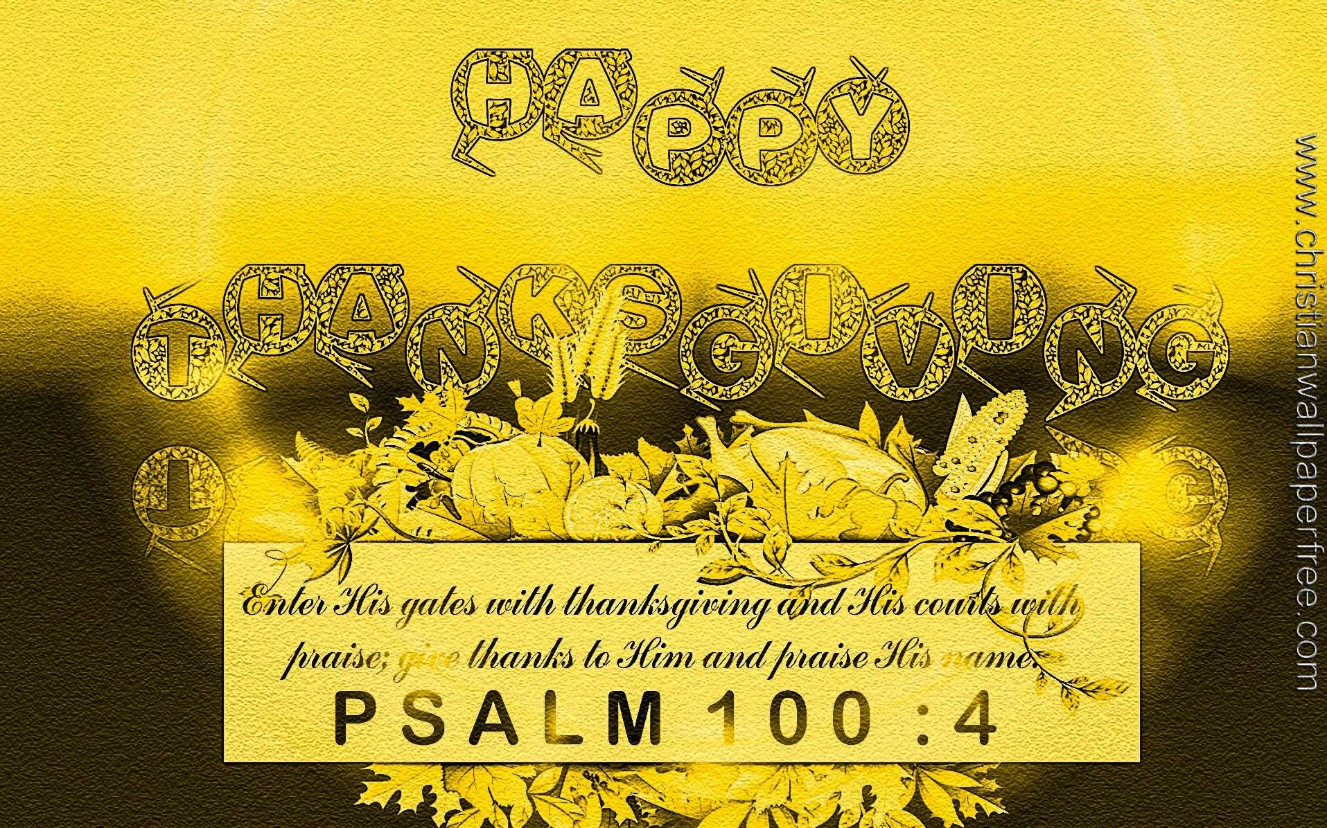 Happy Thanksgiving-Psalm 100 Verse 4 Gold